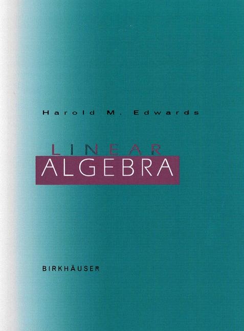 Linear Algebra -  Harold M. Edwards