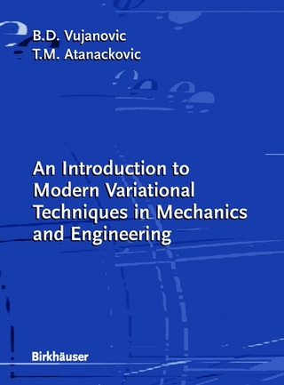 Introduction to Modern Variational Techniques in Mechanics and Engineering