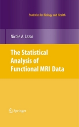The Statistical Analysis of Functional MRI Data -  Nicole Lazar