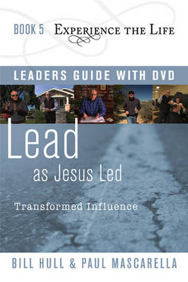 Lead as Jesus Led - Bill Hull, Paul Mascarella, Jerry Bridges