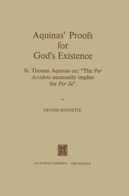 Aquinas' Proofs for God's Existence -  D. Bonnette
