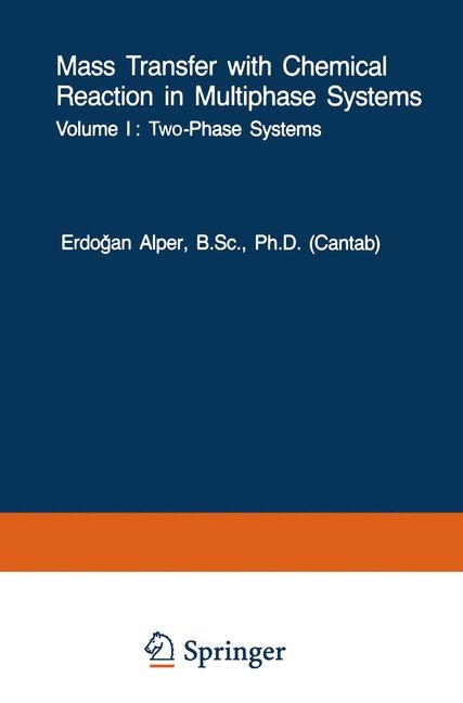 Mass Transfer with Chemical Reaction in Multiphase Systems - 