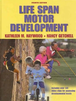 Life Span Motor Development - Kathleen Haywood, Nancy Getchell