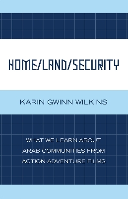 Home/Land/Security - Karin Gwinn Wilkins