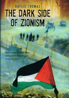 The Dark Side of Zionism
