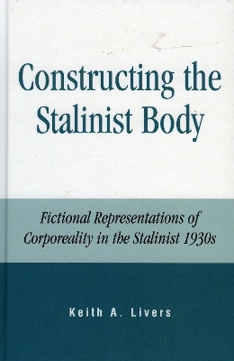 Constructing the Stalinist Body