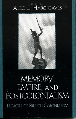 Memory, Empire, and Postcolonialism - 