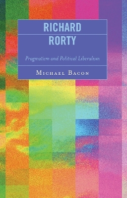 Richard Rorty - Michael Bacon