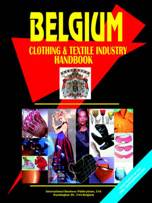Belgium Clothing & Textile Industry Handbook