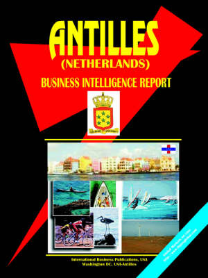 Antilles (Netherlands) Business Intelligence Report