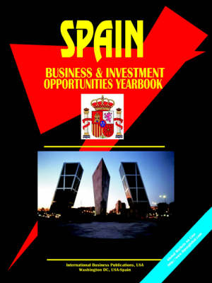 Spain Business and Investment Opportunities Yearbook