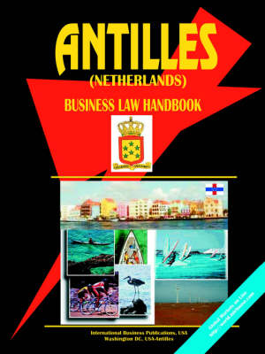 Antilles (Netherlands) Business Law Handbook