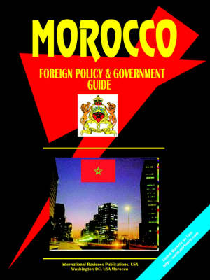 Morocco Foreign Policy and Government Guide