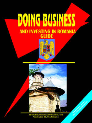 Doing Business and Investing in Romania Guide