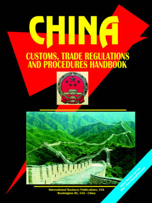 China Customs, Trade Regulations and Procedures Handbook