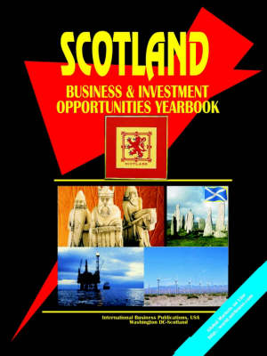 Scotland Business and Investment Opportunities Yearbook