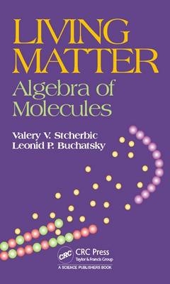 Living Matter -  Leonid P. Buchatsky,  Valery V. Stcherbic