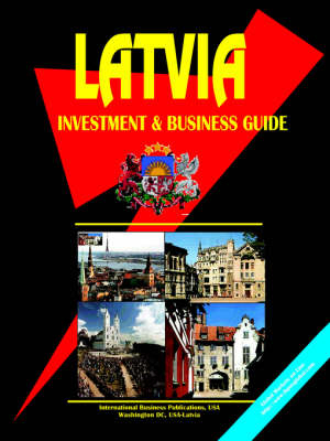 Latvia Investment and Business Guide