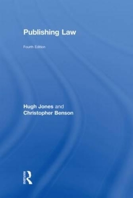 Publishing Law - Hugh Jones, Christopher Benson