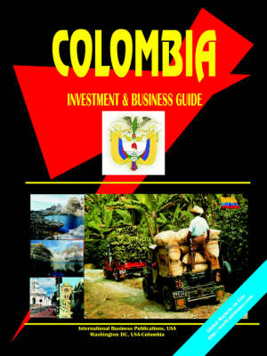 Colombia Investment and Business Guide