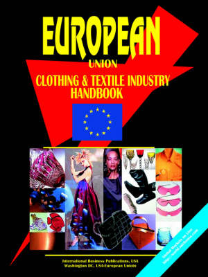 European Union Clothing & Textile Industry Handbook