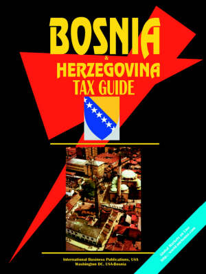 Bosnia Tax Guide - 