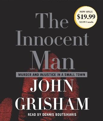 The Innocent Man - John Grisham