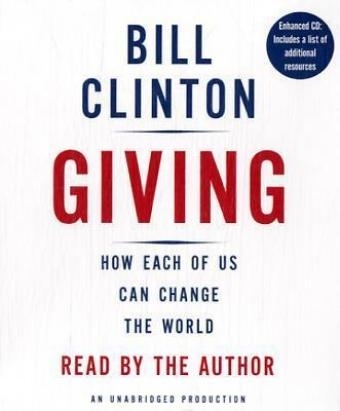 Giving - President Bill Clinton