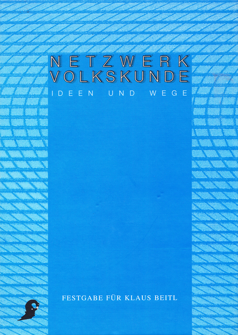 Netzwerk Volkskunde. Ideen und Wege - 