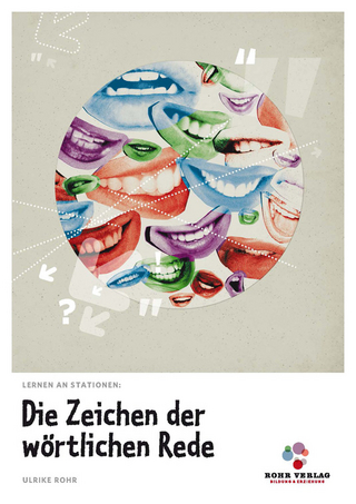 Lernen an Stationen: Die Zeichen der wörtlichen Rede