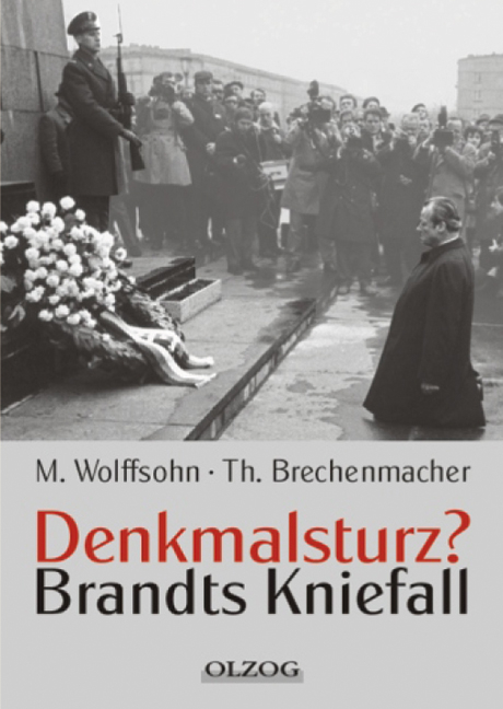 Denkmalsturz? - Michael Wolffsohn, Thomas Brechenmacher