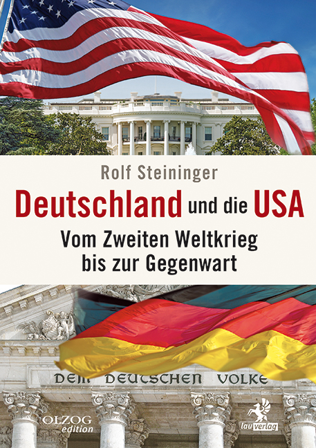 Deutschland und die USA - Rolf Steininger