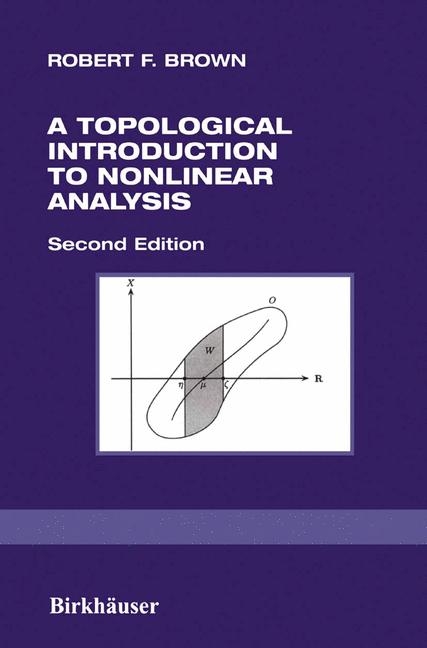 Topological Introduction to Nonlinear Analysis -  Robert F. Brown