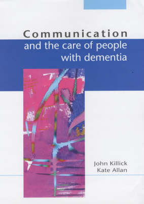Communication and the Care of People with Dementia