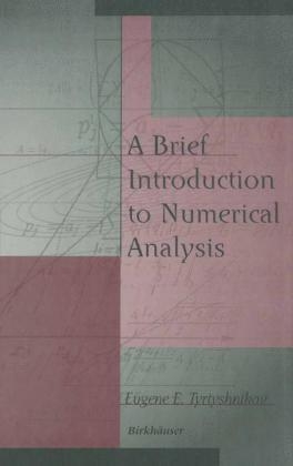 Brief Introduction to Numerical Analysis -  Eugene E. Tyrtyshnikov