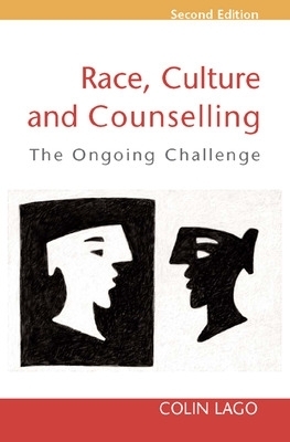 Race, Culture and Counselling - Colin Lago