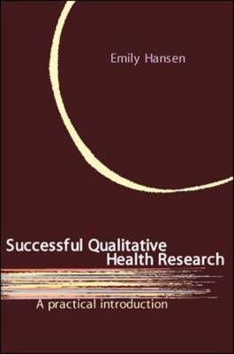Successful Qualitative Health Research - Emily Hansen