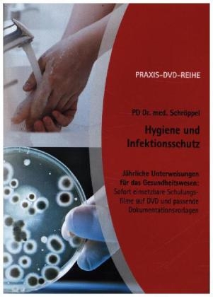 PRAXIS-DVD-Reihe Jährliche Unterweisungen für das Gesundheitswesen: Hygiene und Infektionsschutz