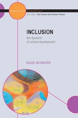Inclusion: The Dynamic of School Development - David Skidmore