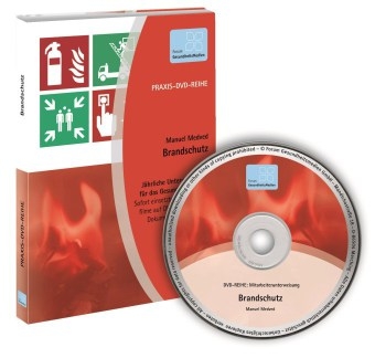 PRAXIS-DVD-Reihe J&auml;hrliche Unterweisungen im Gesundheitswesen: Brandschutz - Manuel Medved