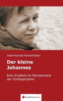 Der kleine Johannes - Josef-Konrad Fennenk&ouml;tter