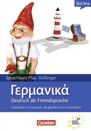 Lextra - Deutsch als Fremdsprache - Sprachkurs Plus: Anf&auml;nger / A1/A2 - Lehrbuch mit CDs und Audios online - Eva Heinrich, Andrew Maurer