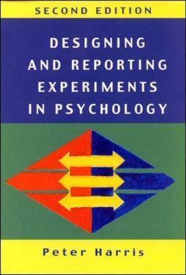 Designing and Reporting Experiments in Psychology