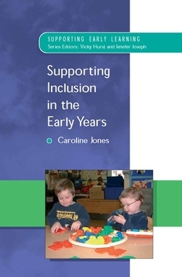 Supporting Inclusion in the Early Years - Caroline Jones