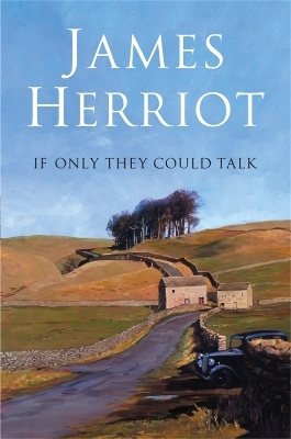 If Only They Could Talk - James Herriot