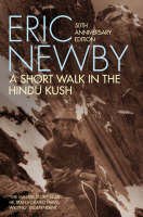 A Short Walk in the Hindu Kush (50th anniversary edition)
