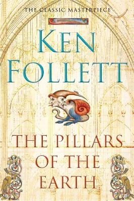 The Pillars of the Earth - Ken Follett