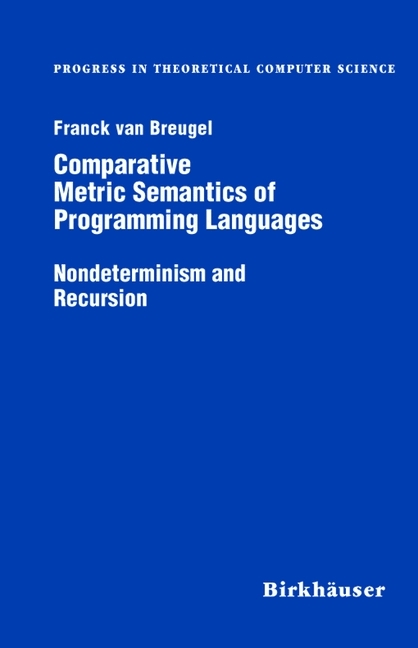 Comparative Metric Semantics of Programming Languages -  Franck van Breughel