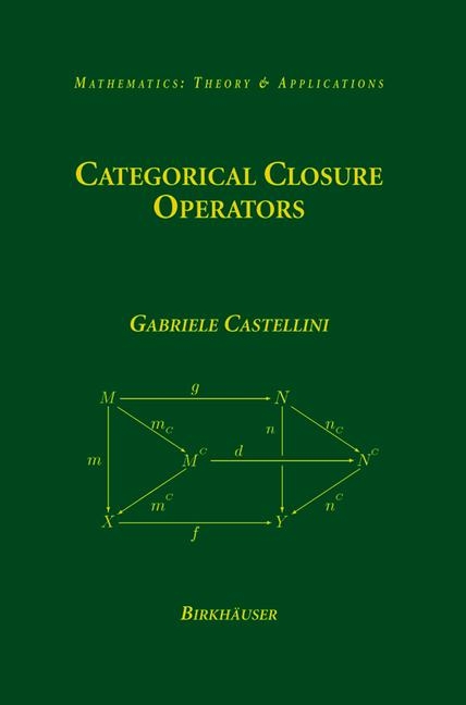 Categorical Closure Operators -  Gabriele Castellini