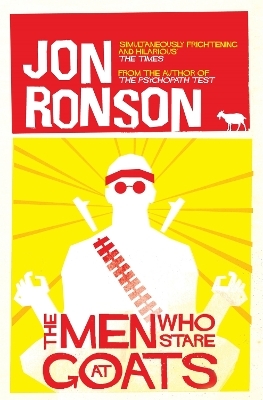 The Men Who Stare At Goats - Jon Ronson